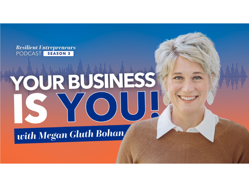 Megan Gluth, Your Business is YOU!